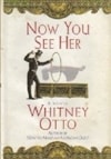 Villard Books Otto, Whitney / Now You See Her / Signed First Edition Book