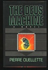 unknown Ouellette, Pierre / Deus Machine, The / Signed First Edition Book