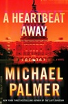 unknown Palmer, Michael / Heartbeat Away, A / Signed First Edition Book