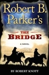 Penguin Knott, Robert (as Parker, Robert B.) / Bridge, The / Signed First Edition Book