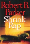 unknown Parker, Robert B. / Shrink Rap / Signed First Edition Book