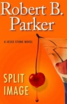 Putnam Parker, Robert B. / Split Image / First Edition Book