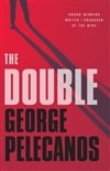 Hachette Pelecanos, George / Double, The / Signed First Edition Book