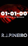 unknown Pineiro, R.J. / 01-01-00: A Novel of the New Millenium / Signed First Edition Book