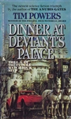 unknown Powers, Tim / Dinner at Deviant's Palace / Signed 1st Edition Mass Market Paperback Book