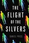 Penguin Price, Daniel / Flight of the Silvers / Signed First Edition Book