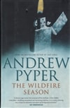 unknown Pyper, Andrew / Wildfire Season, The / Signed First Edition Book