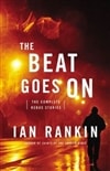 Little, Brown Rankin, Ian / Beat Goes On, The / Signed First Edition Book