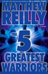 Simon & Schuster Reilly, Matthew / 5 Greatest Warriors / Signed First Edition Book