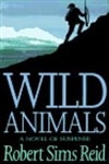 Carroll & Graf Reid, Robert Sims / Wild Animals / First Edition Book