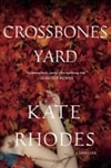Minotaur Rhodes, Kate / Crossbones Yard / Signed First Edition Book