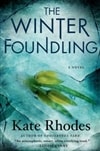 Rhodes, Kate / Winter Foundlings, The / Signed First Edition Book