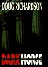unknown Richardson, Doug / Dark Horse / First Edition Book