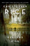 Rice, Christopher / Heavens Rise, The / Signed First Edition Book