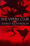 unknown Richardson, John H. / Vipers' Club, The / First Edition Book