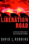 unknown Robbins, David L. / Liberation Road / Signed First Edition Book