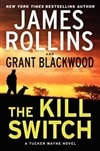 HarperCollins Rollins, James & Blackwood, Grant / Kill Switch, The / Double Signed First Edition Book