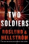 Random House Roslund, Anders & Hellstrom, Borge / Two Soldiers / Double Signed First Edition Book