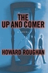 unknown Roughan, Howard / Up and Comer, The / First Edition Book