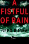 unknown Rucka, Greg / A Fistful of Rain / Signed First Edition Book