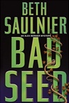unknown Saulnier, Beth / Bad Seed / Book - Advance Reading Copy