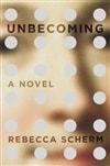 Penguin Scherm, Rebecca / Unbecoming / Signed First Edition Book