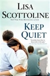 Scottoline, Lisa / Keep Quiet / Signed First Edition Book