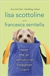 unknown Scottoline, Lisa & Serritella, Francesca / Meet Me At Emotional Baggage Claim / Signed First Edition Book