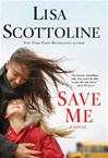 unknown Scottoline, Lisa / Save Me / Signed First Edition Book