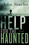 HarperCollins Searles, John / Help for the Haunted / Signed First Edition Book