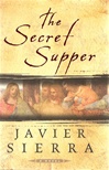 unknown Sierra, Javier / Secret Supper, The / Signed First Edition Book