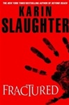 unknown Slaughter, Karin / Fractured / Signed First Edition Book