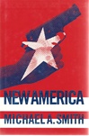 unknown Smith, Michael A. / New America / First Edition Book