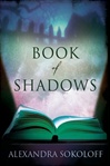 St. Martin's Sokoloff, Alexandra / Book of Shadows / Signed First Edition Book