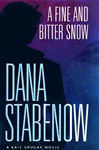 unknown Stabenow, Dana / Fine and Bitter Snow, A / Signed First Edition Book