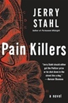 Harper Collins Stahl, Jerry / Pain Killers / Signed First Edition Book