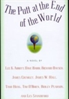 Warner Standiford, Les / Putt at the End of the World, The / Signed First Edition Book