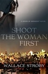 Stroby, Wallace / Shoot The Woman First / Signed First Edition Book