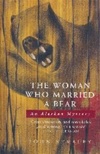 unknown Straley, John / Woman Who Married a Bear, The / Signed First Edition UK Book
