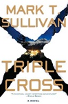 St. Martin's Sullivan, Mark T. / Triple Cross / Signed First Edition Book