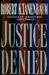 unknown Tanenbaum, Robert K. / Justice Denied / Signed First Edition Book