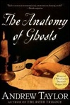 Harper Collins Taylor, Andrew / Anatomy of Ghosts / Signed First Edition Book
