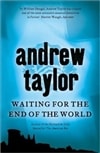 unknown Taylor, Andrew / Waiting for the End of the World / Signed 1st Edition UK Trade Paper Book