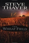 unknown Thayer, Steve / Wheat Field, The / Signed First Edition Book