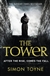 Toyne, Simon | Tower, The | Signed First Edition UK Copy