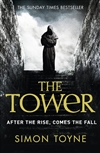 HarperCollins Toyne, Simon / Tower, The / Signed First Edition UK Book