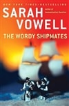 unknown Vowell, Sarah / Wordy Shipmates, The / Signed First Edition Book