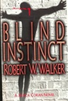 unknown Walker, Robert / Blind Instinct / Signed First Edition Book