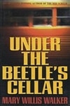 unknown Walker, Mary Willis / Under the Beetle's Cellar / Signed First Edition Book