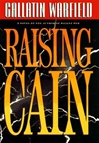unknown Warfield, Gallatin / Raising Cain / First Edition Book